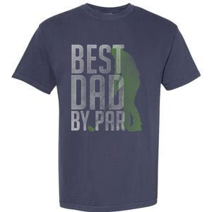 Best Dad by Par Father's Day Golf Lover Gift Papa Golfer Garment-Dyed Heavyweight T-Shirt