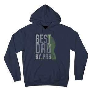 Best Dad by Par Father's Day Golf Lover Gift Papa Golfer Hoodie