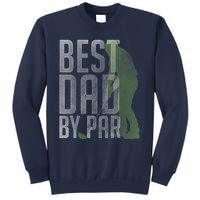 Best Dad by Par Father's Day Golf Lover Gift Papa Golfer Sweatshirt