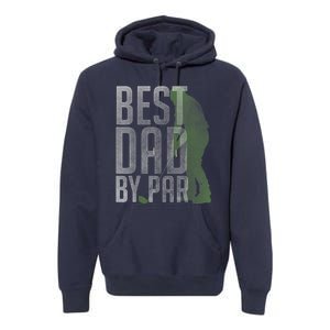 Best Dad by Par Father's Day Golf Lover Gift Papa Golfer Premium Hoodie