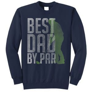 Best Dad by Par Father's Day Golf Lover Gift Papa Golfer Tall Sweatshirt