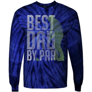 Best Dad by Par Father's Day Golf Lover Gift Papa Golfer Tie-Dye Long Sleeve Shirt