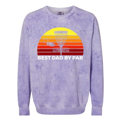 Best Dad By Par Frisbee Golf Dad Disc Golf Gift Cool Gift Colorblast Crewneck Sweatshirt