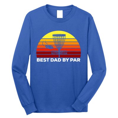 Best Dad By Par Frisbee Golf Dad Disc Golf Gift Cool Gift Long Sleeve Shirt