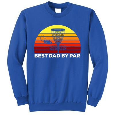 Best Dad By Par Frisbee Golf Dad Disc Golf Gift Cool Gift Sweatshirt