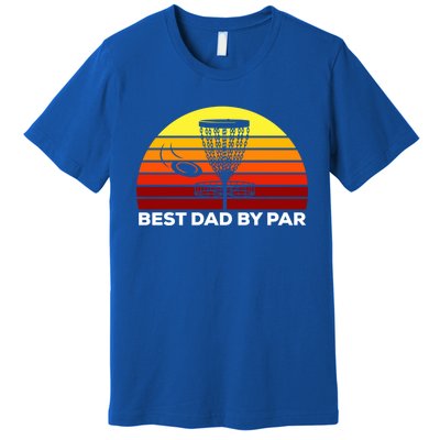 Best Dad By Par Frisbee Golf Dad Disc Golf Gift Cool Gift Premium T-Shirt