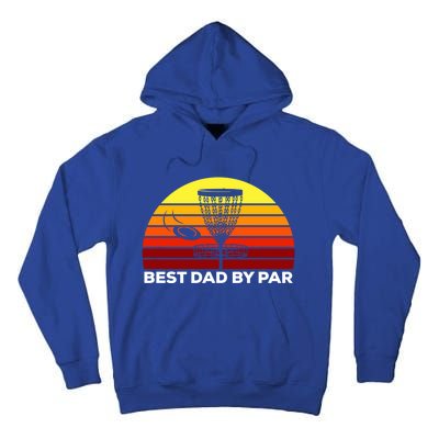 Best Dad By Par Frisbee Golf Dad Disc Golf Gift Cool Gift Tall Hoodie