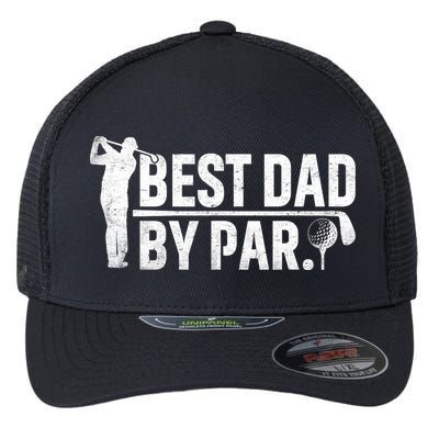Best Dad By Par Funny Golf Daddy Fathers Day Birthday Gifts Flexfit Unipanel Trucker Cap