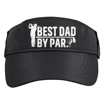 Best Dad By Par Funny Golf Daddy Fathers Day Birthday Gifts Adult Drive Performance Visor