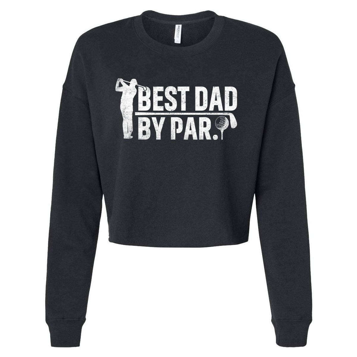 Best Dad By Par Funny Golf Daddy Fathers Day Birthday Gifts Cropped Pullover Crew