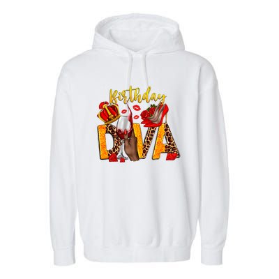 Birthday Diva Birthday Queen Birthday Girl Its My Birthday Garment-Dyed Fleece Hoodie