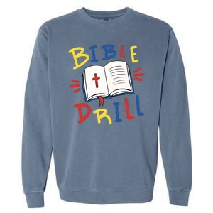 Bible Drill Garment-Dyed Sweatshirt