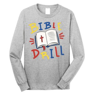 Bible Drill Long Sleeve Shirt