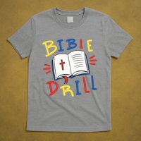 Bible Drill T-Shirt