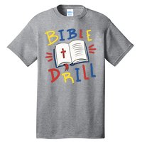 Bible Drill Tall T-Shirt