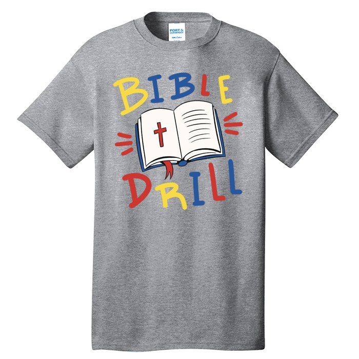 Bible Drill Tall T-Shirt