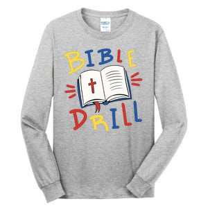 Bible Drill Tall Long Sleeve T-Shirt