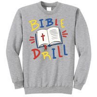 Bible Drill Tall Sweatshirt