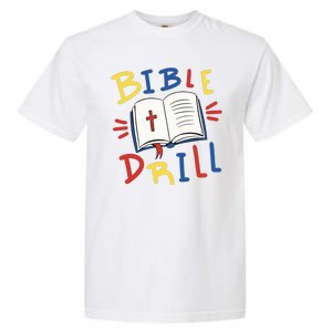 Bible Drill Garment-Dyed Heavyweight T-Shirt