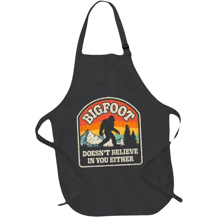 Bigfoot DoesnT Believe In You Either Apron