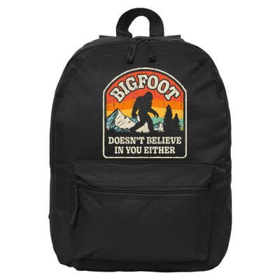 Bigfoot DoesnT Believe In You Either 16 in Basic Backpack