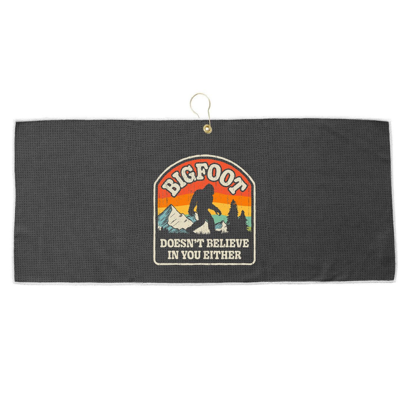 Bigfoot DoesnT Believe In You Either Large Microfiber Waffle Golf Towel