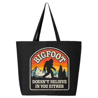 Bigfoot DoesnT Believe In You Either 25L Jumbo Tote