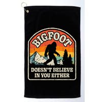 Bigfoot DoesnT Believe In You Either Golf Towel