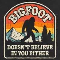 Bigfoot DoesnT Believe In You Either Golf Towel