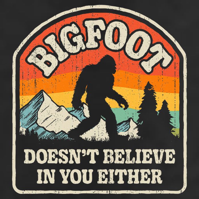 Bigfoot DoesnT Believe In You Either Golf Towel