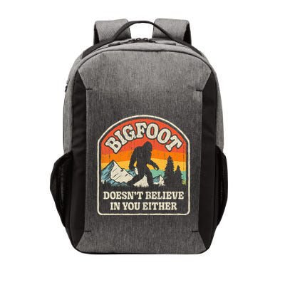 Bigfoot DoesnT Believe In You Either Vector Backpack