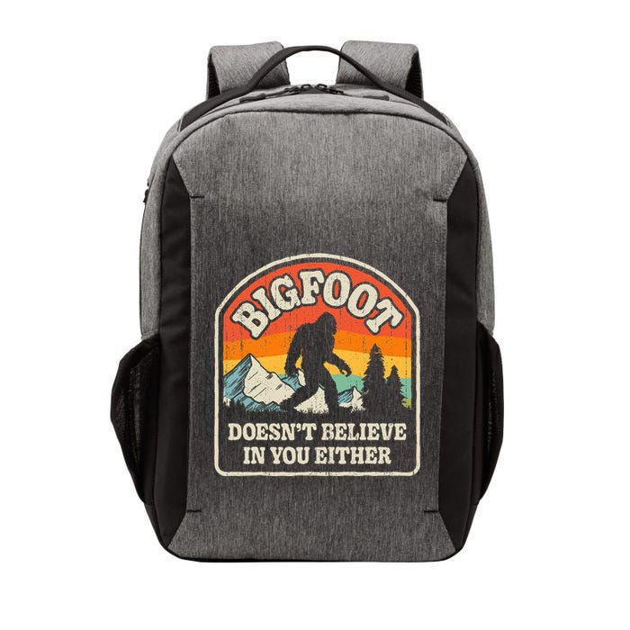 Bigfoot DoesnT Believe In You Either Vector Backpack