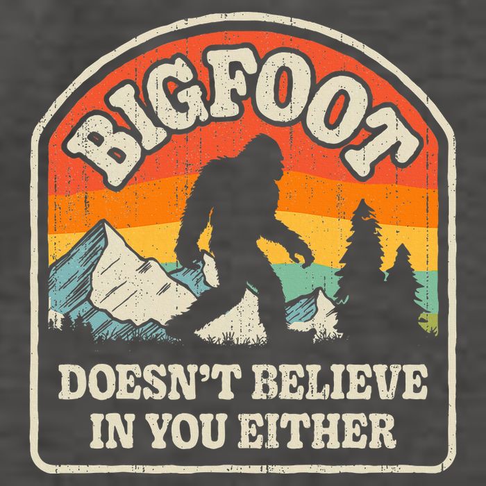 Bigfoot DoesnT Believe In You Either Vector Backpack