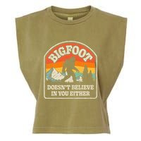 Bigfoot DoesnT Believe In You Either Garment-Dyed Women's Muscle Tee