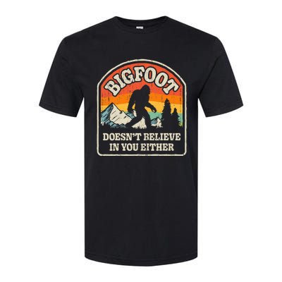 Bigfoot DoesnT Believe In You Either Softstyle CVC T-Shirt