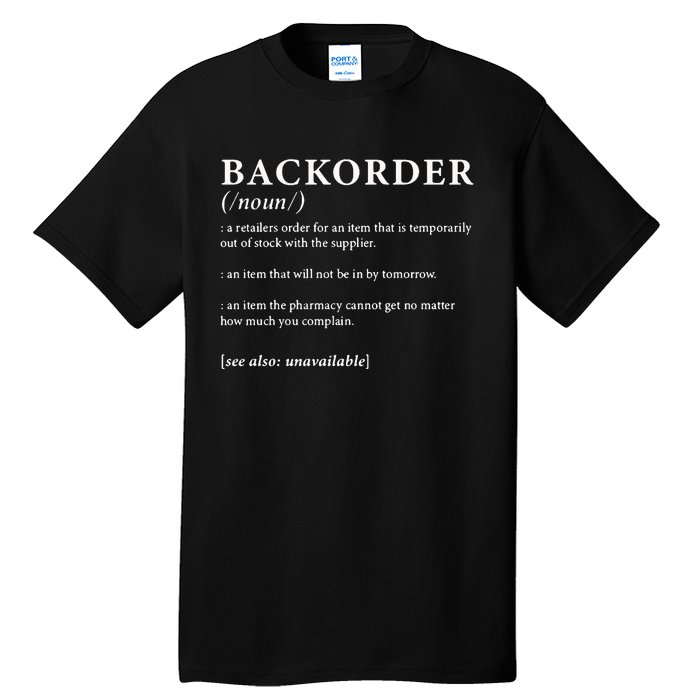 Backorder Definition Tall T-Shirt