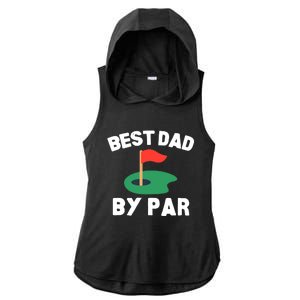 Best Dad By Par Golf Humor Father Ladies PosiCharge Tri-Blend Wicking Draft Hoodie Tank