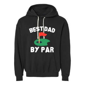 Best Dad By Par Golf Humor Father Garment-Dyed Fleece Hoodie