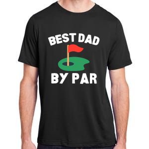 Best Dad By Par Golf Humor Father Adult ChromaSoft Performance T-Shirt