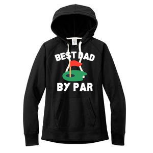 Best Dad By Par Golf Humor Father Women's Fleece Hoodie