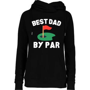 Best Dad By Par Golf Humor Father Womens Funnel Neck Pullover Hood