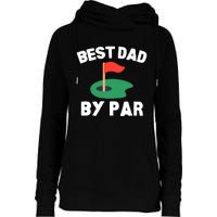 Best Dad By Par Golf Humor Father Womens Funnel Neck Pullover Hood