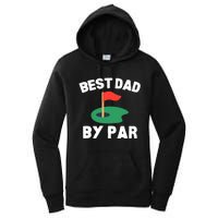 Best Dad By Par Golf Humor Father Women's Pullover Hoodie