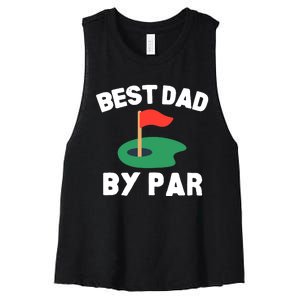 Best Dad By Par Golf Humor Father Women's Racerback Cropped Tank