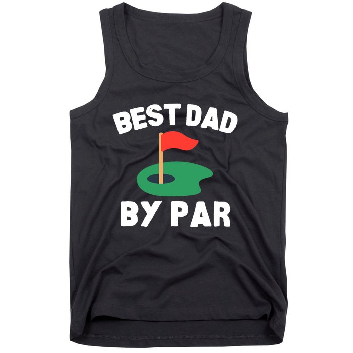 Best Dad By Par Golf Humor Father Tank Top