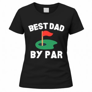 Best Dad By Par Golf Humor Father Women's T-Shirt