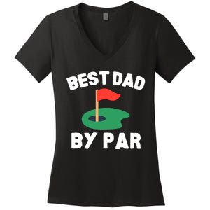 Best Dad By Par Golf Humor Father Women's V-Neck T-Shirt