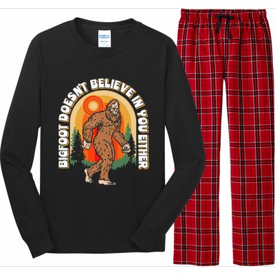 Bigfoot DoesnT Believe In You Either Long Sleeve Pajama Set