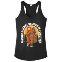 Bigfoot DoesnT Believe In You Either Ladies PosiCharge Competitor Racerback Tank