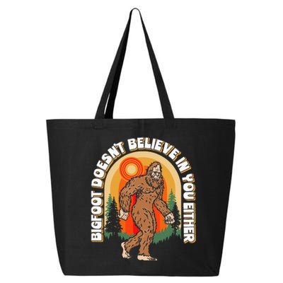 Bigfoot DoesnT Believe In You Either 25L Jumbo Tote